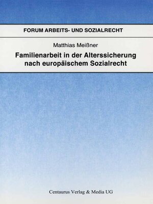 cover image of Familienarbeit in der Alterssicherung nach europäischem Sozialrecht